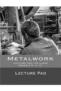 Metalwork Lecture Pad