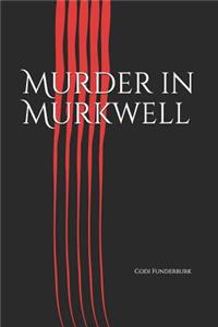Murder in Murkwell