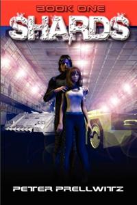 Shards [Book One]