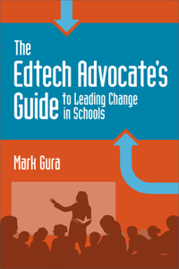 Edtech Advocate's Guide to Leading Change in Schools