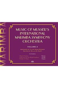 Music of Musser's International Marimba Symphony Orchestra