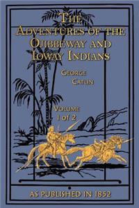 The Adventures of the Ojibbeway and Ioway Indians