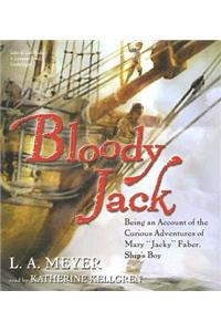 Bloody Jack: Being an Account of the Curious Adventures of Mary 