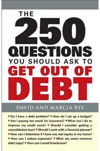 The 250 Questions You Should Ask to Get Out of Debt