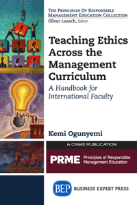 Teaching Ethics Across the Management Curriculum