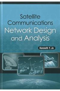 Satellite Communications Network Design and Analysis