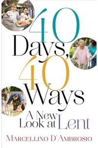 40 Days, 40 Ways
