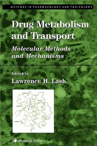 Drug Metabolism and Transport