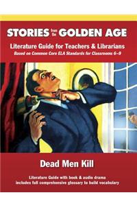 Dead Men Kill Literature Guide Kit