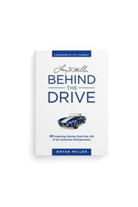 Larry H. Miller--Behind the Drive