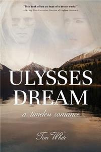 Ulysses Dream: A Timeless Romance