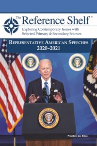 Reference Shelf: Representative American Speeches, 2020-21