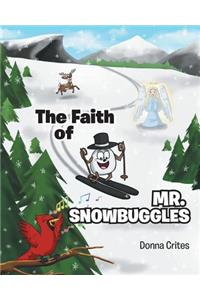 The Faith of MR Snowbuggles