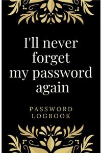 I'll never forget my password again