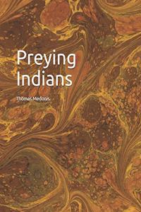 Preying Indians