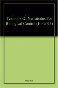 Textbook Of Nematodes For Biological Control (Hb 2023)