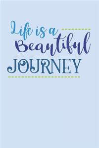 Life Is A Beautiful Journey