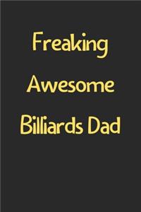 Freaking Awesome Billiards Dad