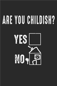 Are you Childish?