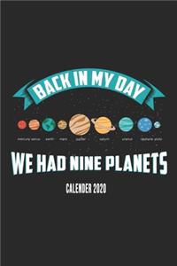 Back In My Day We Had Nine Planets Calender 2020