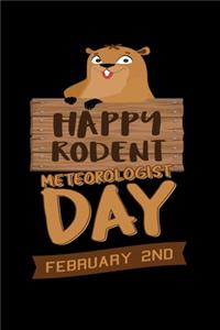 Happy Rodent Meteorologist Day