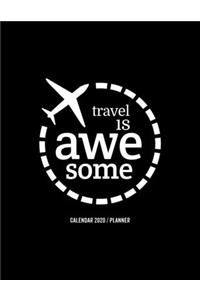 Travel Is Awesome Calendar 2020