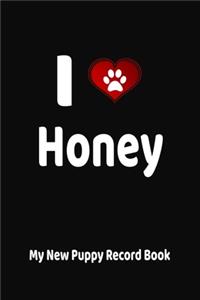 I Love Honey My New Puppy Record Book