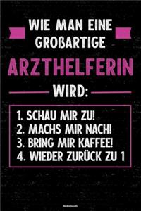 Wie man eine großartige Arzthelferin wird
