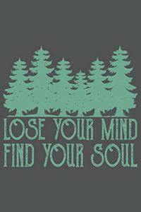 Lose Your Mind Find Your Soul