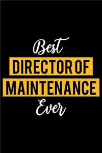 Best Director of Maintenance Ever