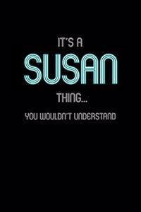 It's A Susan Thing, You Wouldn't Understand