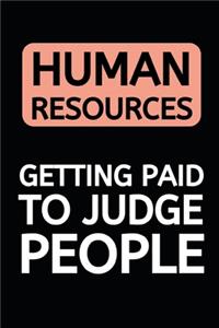 Human Resources Getting Paid To Judge People