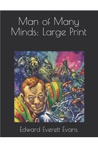 Man of Many Minds