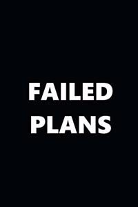 2020 Daily Planner Funny Humorous Failed Plans 388 Pages