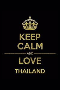 KEEP CALM AND LOVE THAILAND Notebook