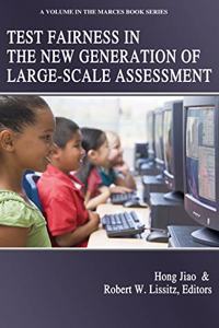 Test Fairness in the New Generation of Large-Scale Assessment
