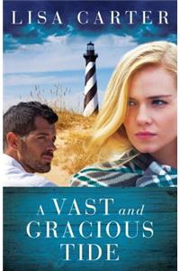 A Vast and Gracious Tide