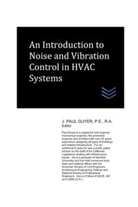 Introduction to Noise and Vibration Control in HVAC Systems