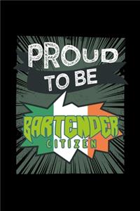 Proud to be bartender citizen