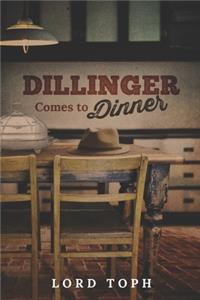 Dillinger Comes to Dinner