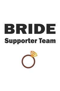 Bride Supporter Team