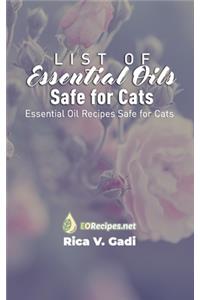 List of Essential Oils Safe for Cats