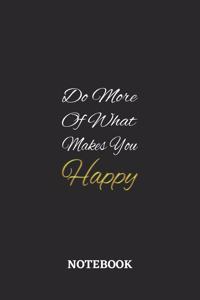 Do More Of What Makes You Happy