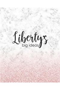 Liberty's Big Ideas