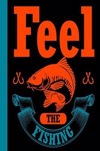 Feel The Fishing