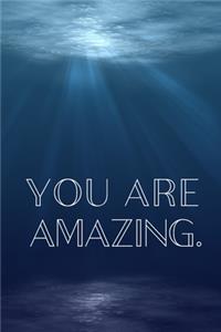 You Are Amazing