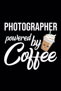 Photographer Powered by Coffee