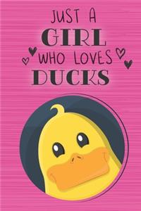 Just a Girl Who Loves Ducks
