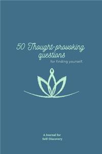 50 Thought-provoking Questions to Discover A New You