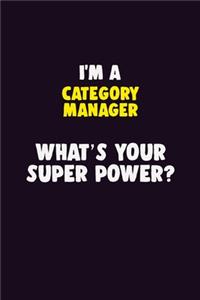 I'M A Category Manager, What's Your Super Power?